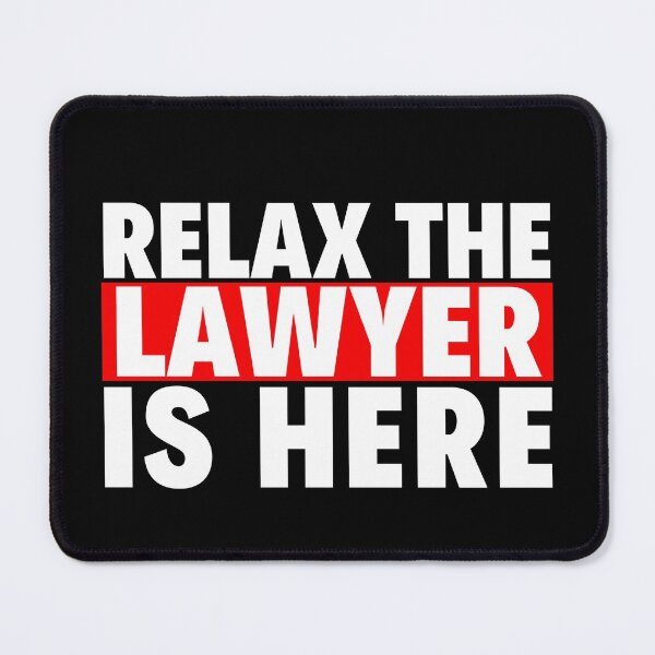 Item preview, relax the lawyer is here designed and sold by T-shirtgallery.