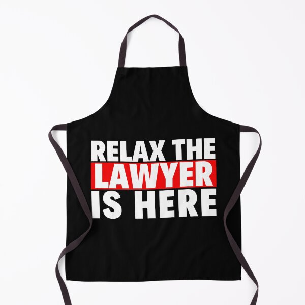 Item preview, relax the lawyer is here designed and sold by T-shirtgallery.