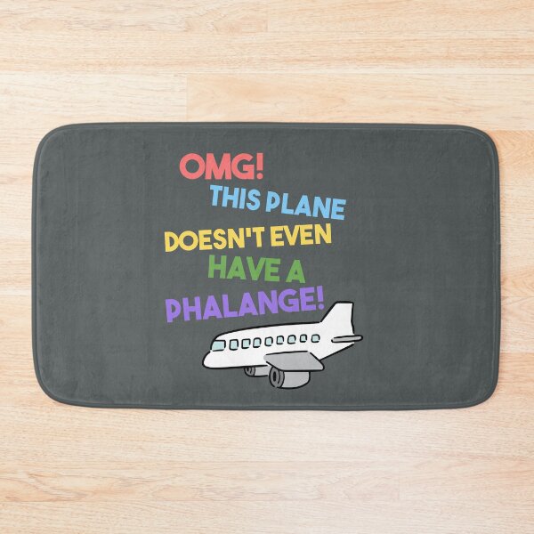 Item preview, Copy of This Plane Doesn't Even Have a Phalange! designed and sold by LamaraK.