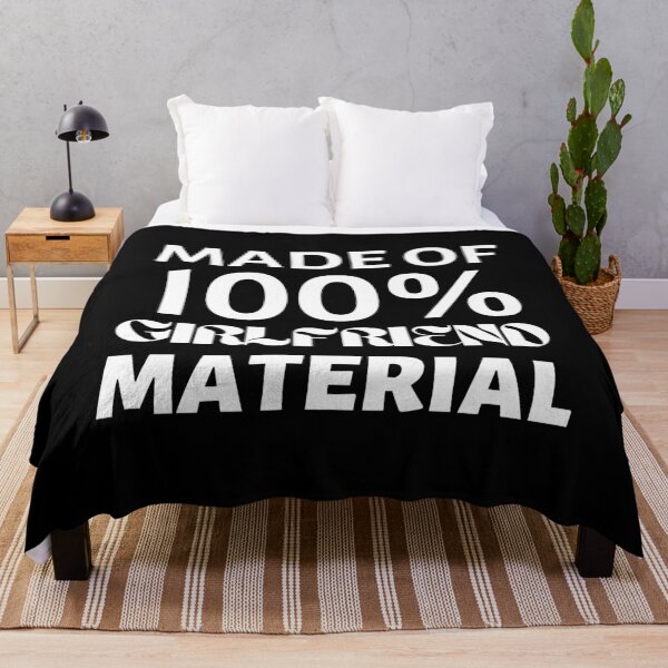 Item preview, Made Of 100% Girlfriend Material designed and sold by TeePartyHost.