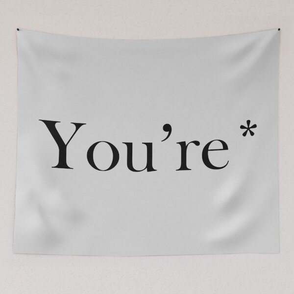 Item preview, You're* designed and sold by MysticPotato.