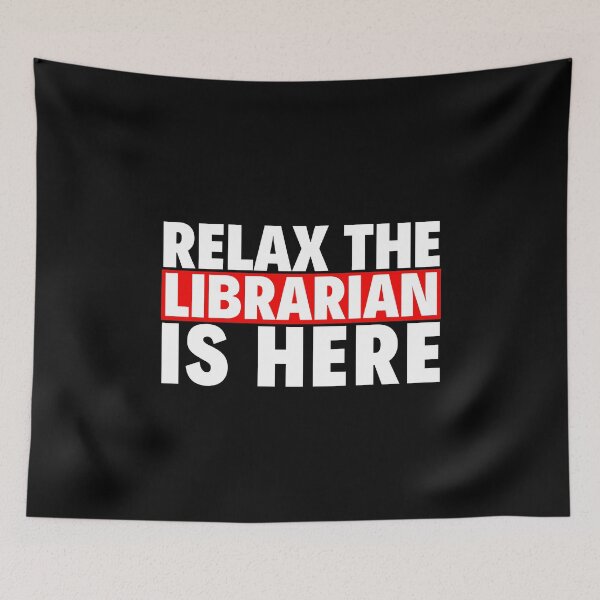 Item preview, relax the librarian is here designed and sold by T-shirtgallery.