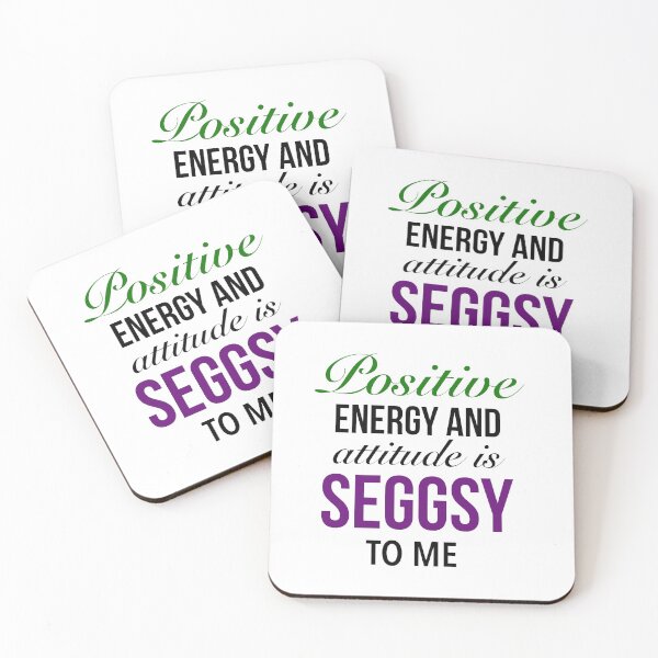 Item preview, Positive energy and attitude is seggsy to me - Cute Seggs Word designed and sold by Delandor.