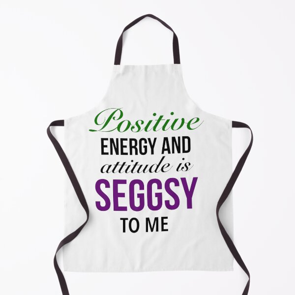 Item preview, Positive energy and attitude is seggsy to me - Cute Seggs Word designed and sold by Delandor.