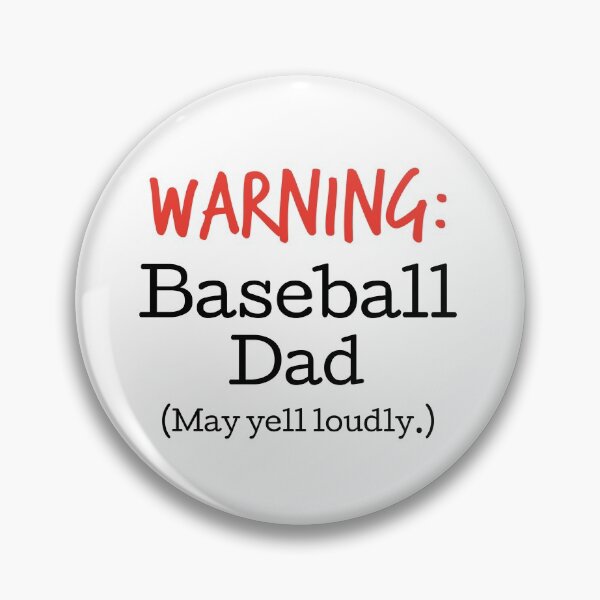 Item preview, Warning!  Baseball Dad (May yell loudly.) designed and sold by hardscuffle.