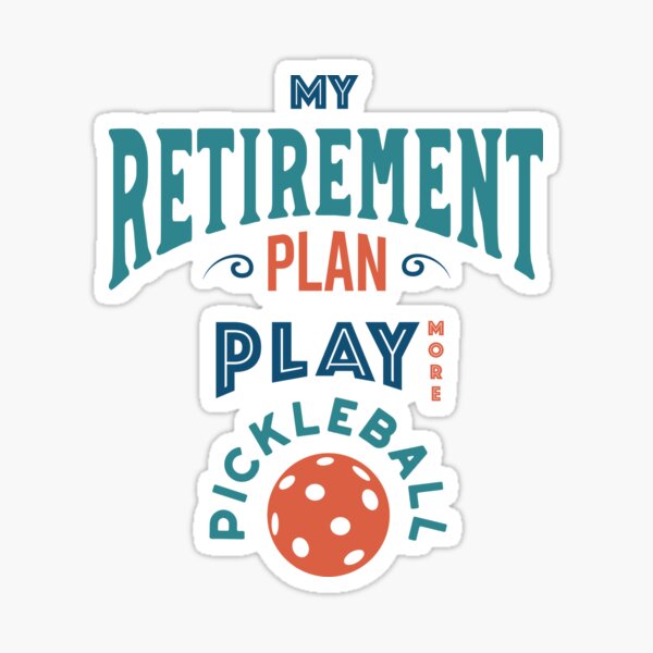 Item preview, Funny Pickleball Retirement Plan designed and sold by whyitsme.