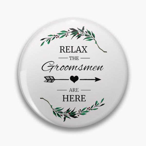 Item preview, Relax The Groomsmen Are Here Matching Wedding Funny designed and sold by dbreeze10.