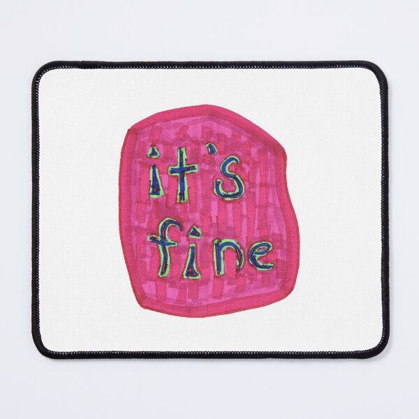 Item preview, It's Fine designed and sold by SassySpike.