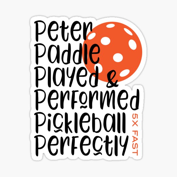 Item preview, Funny Pickleball Tongue Twister designed and sold by whyitsme.
