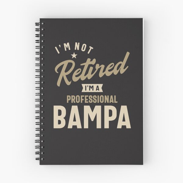 Item preview, I'm Not Retired I'm a Professional Bampa Funny Dad Grandpa designed and sold by cidolopez.