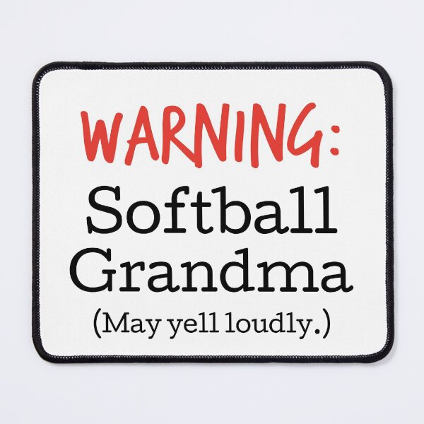 Item preview, Warning! Softball Grandma (May yell loudly.) designed and sold by hardscuffle.