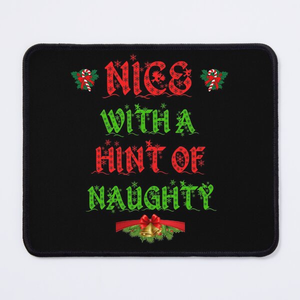 Item preview, Nice With A Hint Of Naughty, Funny T-Shirt, Essential T-Shirt designed and sold by JoesCornerStore.