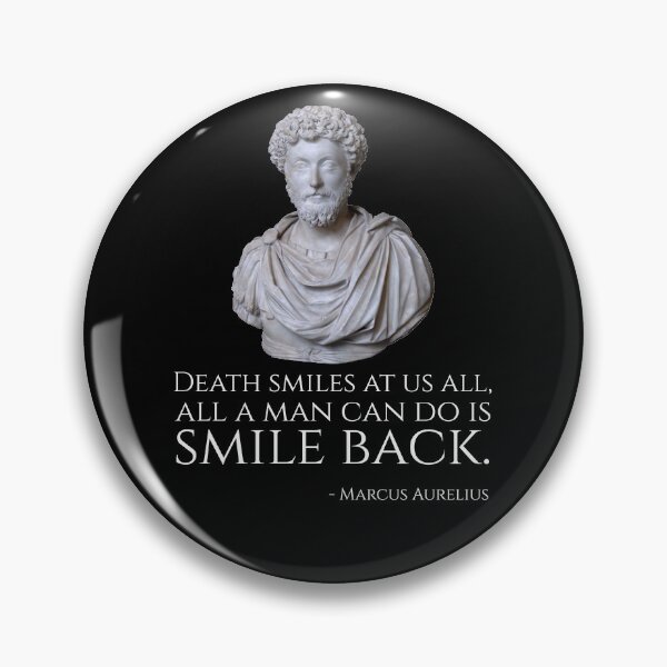 Item preview, Death smiles at us all, all a man can do is smile back. - Marcus Aurelius designed and sold by Styrman.