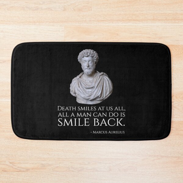 Item preview, Death smiles at us all, all a man can do is smile back. - Marcus Aurelius designed and sold by Styrman.