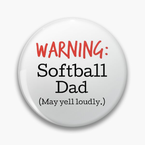 Item preview, Warning!  Softball Dad (May yell loudly.) designed and sold by hardscuffle.