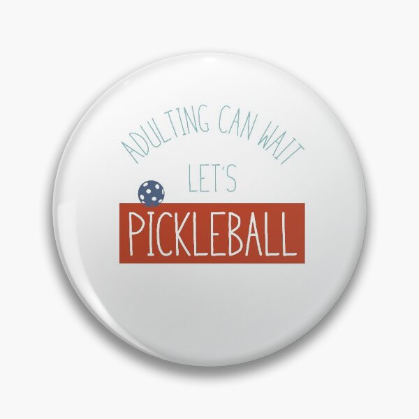 Item preview, Funny Pickleball Adulting Can Wait designed and sold by whyitsme.