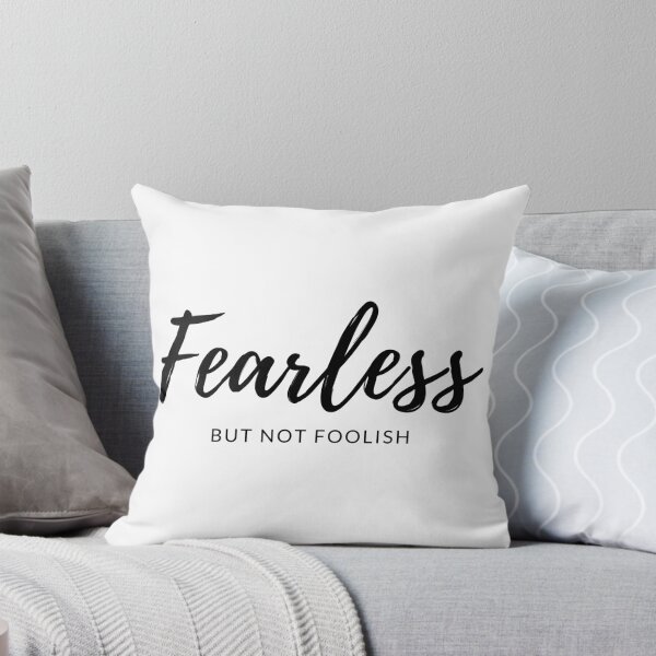 Item preview, Fearless But Not Foolish designed and sold by Corrie Mick.