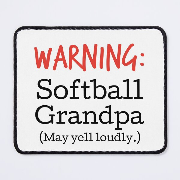 Item preview, Warning! Softball Grandpa (May yell loudly.) designed and sold by hardscuffle.
