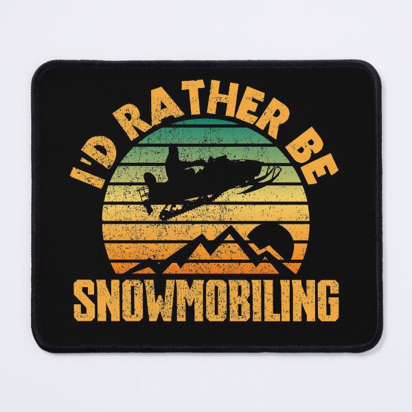 Item preview, I'd rather be snowmobiling designed and sold by FurioInc.