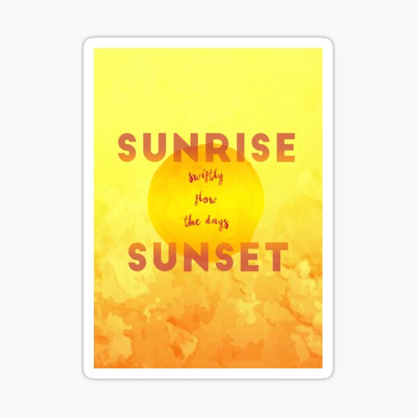 Artikel-Vorschau von  Sonnenuntergang fließen schnell die Tage, designt und verkauft von Andrew Singer.