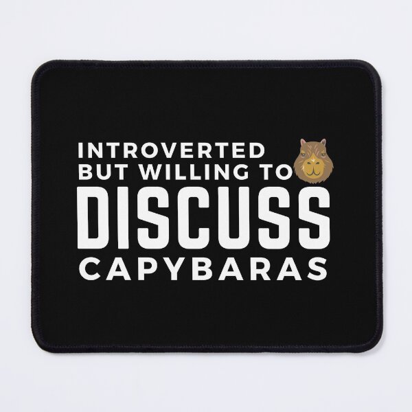 Item preview, Introverted but willing to discuss capybaras, funny capybara, cute hamster designed and sold by oufa.