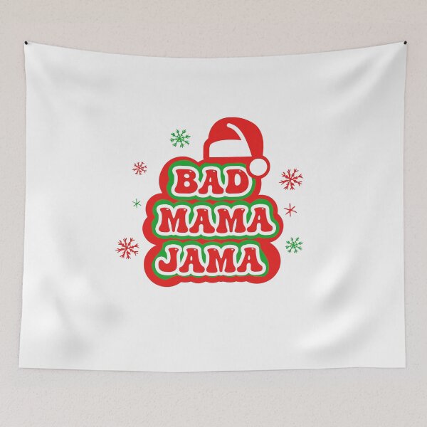 Item preview, Bad Mama Jama Christmas designed and sold by heavyweights.