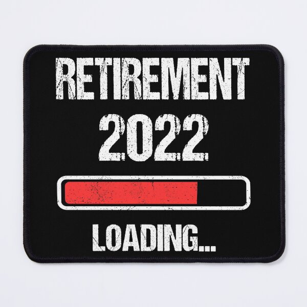 Item preview, Retirement 2022 Loading I designed and sold by Lemon Pepper.