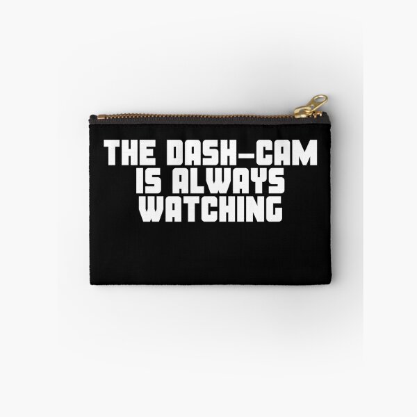 Item preview, Dash cam Is Watching - Dashcam Car Funny Appreciation Quotes designed and sold by Witfulwisdom.