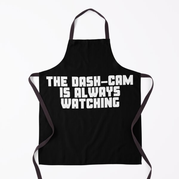 Item preview, Dash cam Is Watching - Dashcam Car Funny Appreciation Quotes designed and sold by Witfulwisdom.
