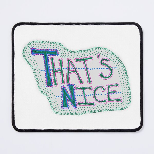 Item preview, That's Nice designed and sold by SassySpike.