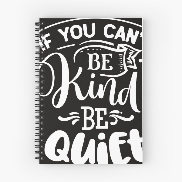 Item preview, If You Can't Be Kind Be Quiet designed and sold by RED FIR.