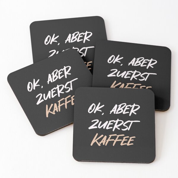 Artikelvorschau, Ok, aber zuerst Kaffee - OK, aber zuerst Kaffee auf Deutsch entworfen und verkauft von TheMajesticGoat.