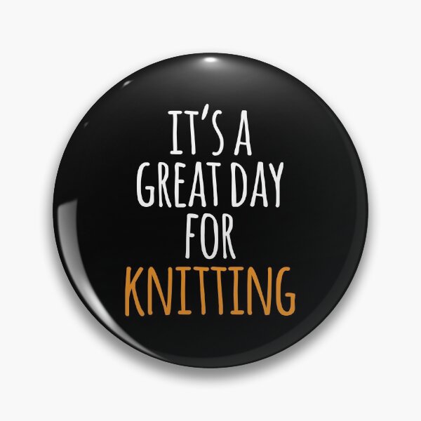 Item preview, It's a Great Day for Knitting designed and sold by kindxinn.