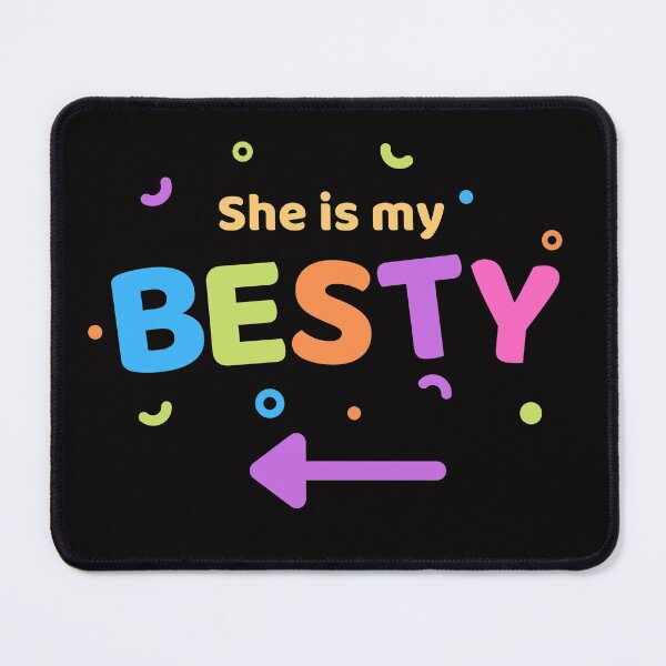 Item preview, She is my Besty (2) designed and sold by Valgeneva.