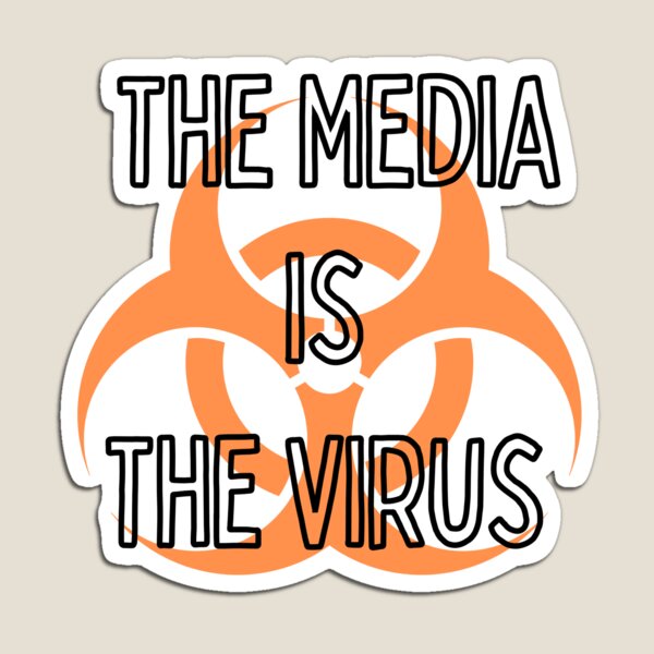 Item preview, The Media Is the Virus designed and sold by NerdGrrl.
