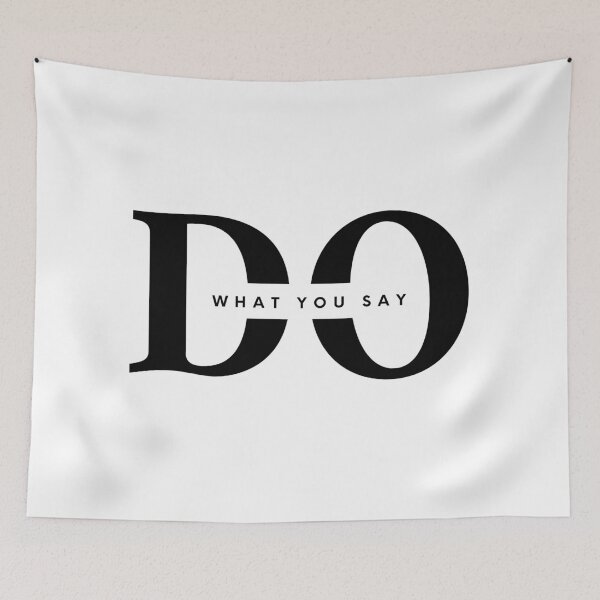 Item preview, DO WHAT YOU SAY - Black and white - Modern brand - minimalist design - motivational quote  designed and sold by Art4Motivation.