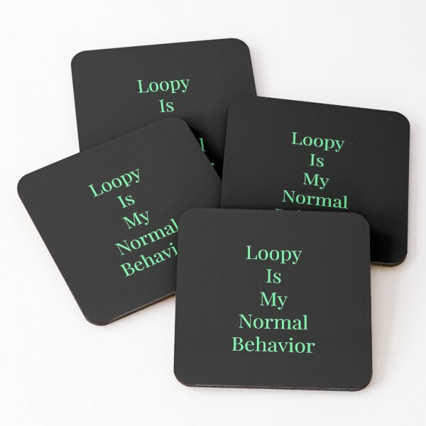 Item preview, Loopy Is My Normal designed and sold by Jho251981.
