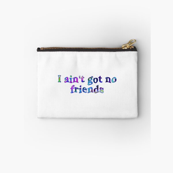 Item preview, i ain't got no friends cupcakke quotes designed and sold by nasani.