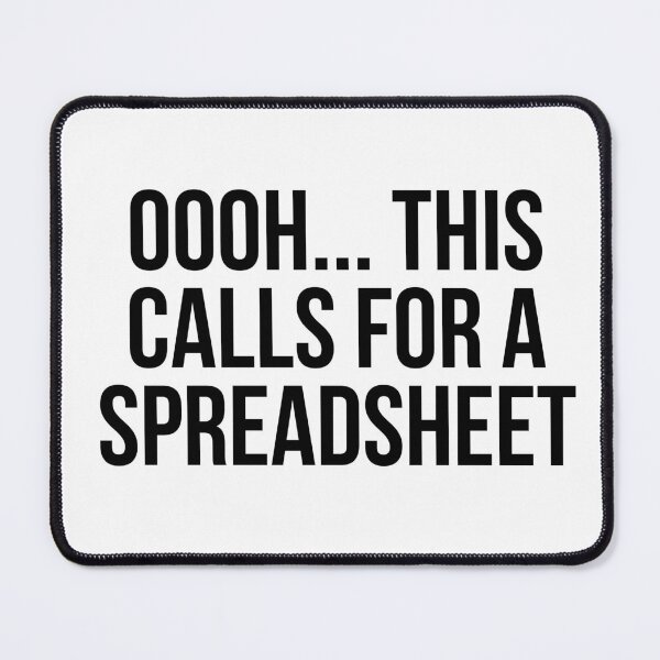Item preview, Oooh... This Calls for a Spreadsheet, CPA designed and sold by Everythingafter.