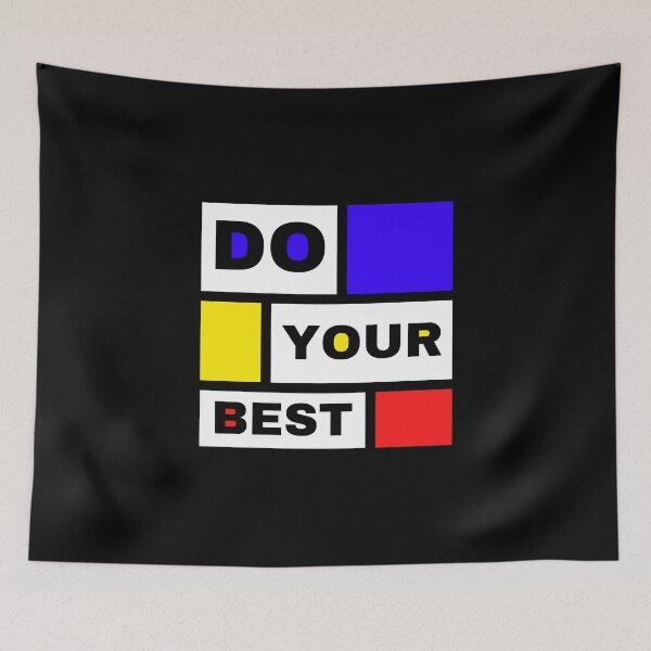Item preview, DO YOUR BEST - Mondrian style art design with inspirational life advice designed and sold by Art4Motivation.