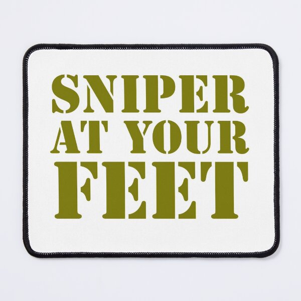 Item preview, SNIPER AT YOUR FEET - SNIPER LIFE - DANGER - WAR  designed and sold by Tropical Blood.