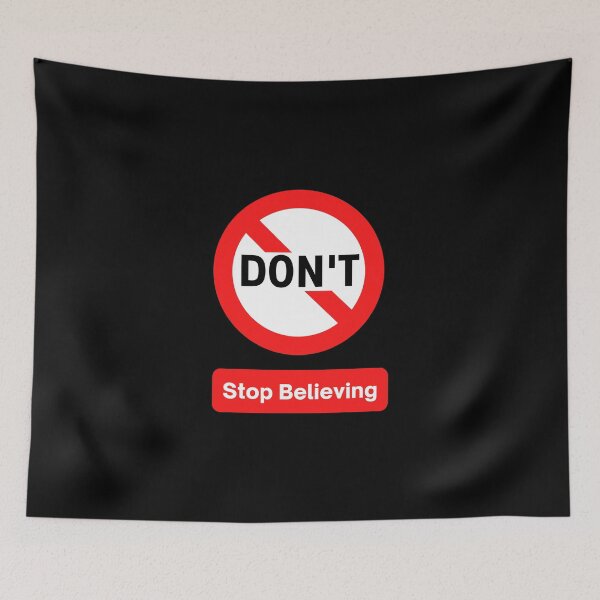 Item preview, DON'T Stop Believing - Motivational traffic road street sign design and advice designed and sold by Art4Motivation.