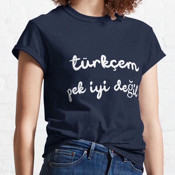 Item preview, My turkish is not (very) good | Türkçem pek iyi değil designed and sold by languagedreamer.