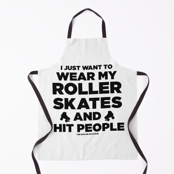 Item preview, I just want to wear my roller skates and hit people designed and sold by BiteMeBoutique.