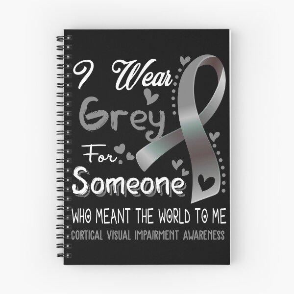 Item preview, I Wear Grey For Someone CORTICAL VISUAL IMPAIRMENT Awareness designed and sold by Adropine.