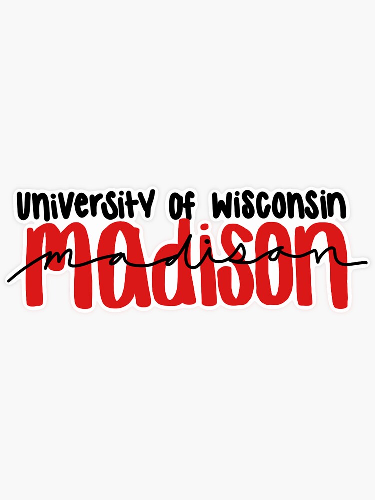 "University of Wisconsin Madison" Sticker for Sale by smilesthatstick