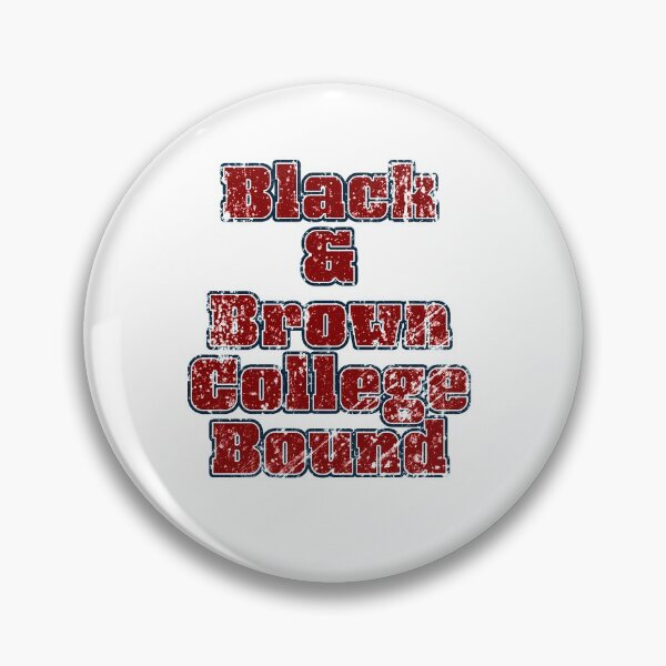 Item preview, Black & Brown College Bound designed and sold by OliviaGbyKyro.