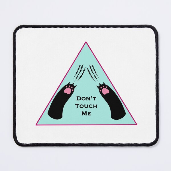 Item preview, Don’t Touch Me designed and sold by LunaCatCo.