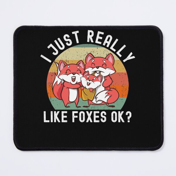 Item preview, I Just Really Like Foxes Ok Fox Lover designed and sold by Club7Studios.