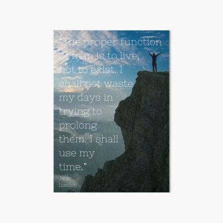 Item preview, Proper Function of Man | Jack London Quote | Cliff designed and sold by Daleen Cowgar.